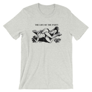 LIFE OF THE PARTY T-Shirt